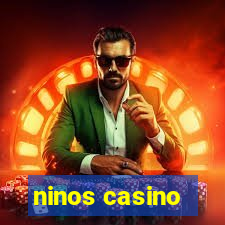 ninos casino